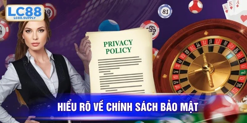 Giới thiệu chính sách bảo mật LC88