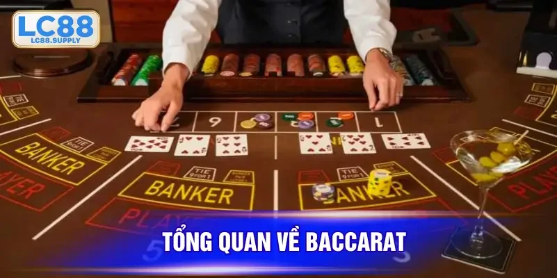 Tổng quan về baccarat
